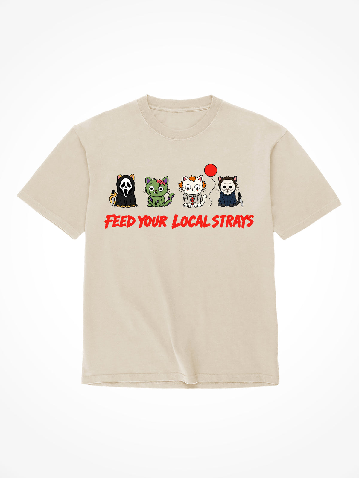 Feed Your Local Strays - T-Shirt