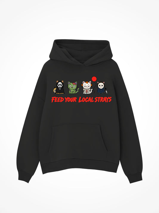 Feed Your Local Strays - Hoodie